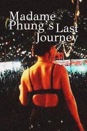 The Last Journey of Madam Phung's poster