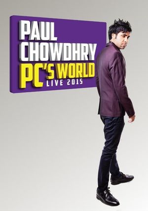 Paul Chowdhry: PC's World - Live 2015's poster