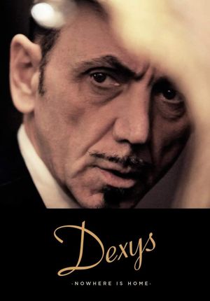 Dexys: Nowhere Is Home's poster