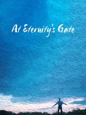 At Eternity's Gate's poster