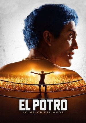 El Potro: Unstoppable's poster