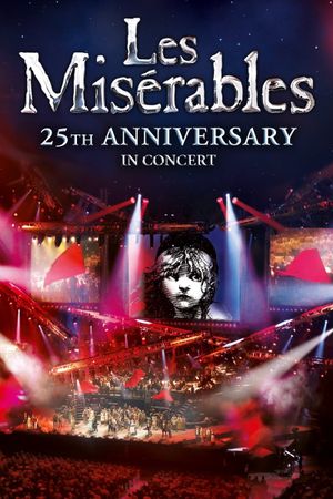 Les Misérables in Concert: The 25th Anniversary's poster