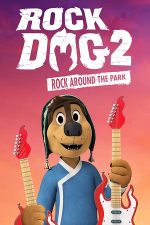 Rock Dog 2: Rock Around the Park's poster