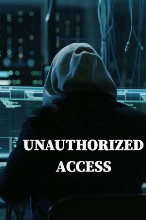 Unauthorized Access's poster