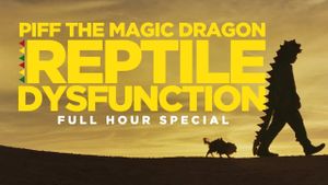 Piff the Magic Dragon: Reptile Dysfunction's poster