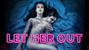 Let Her Out's poster