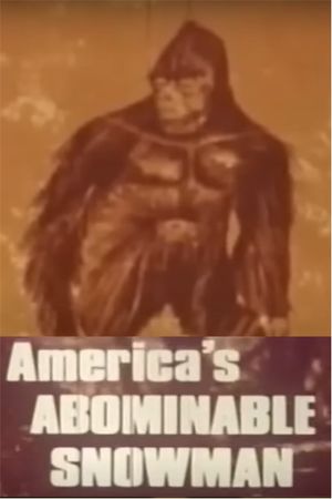 Bigfoot: America's Abominable Snowman's poster