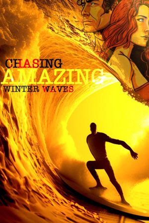 Chasing Amazing Winter Waves's poster