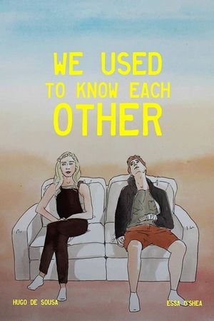 We Used to Know Each Other's poster