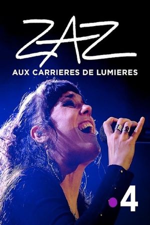 Zaz aux carrières de Lumières's poster