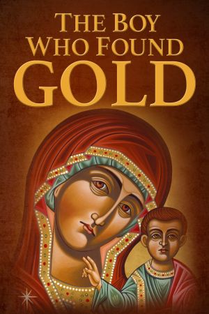 The Boy Who Found Gold's poster
