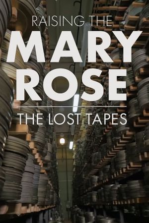 Raising the Mary Rose: The Lost Tapes's poster