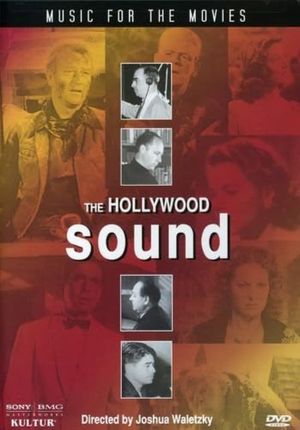 Music for the Movies: The Hollywood Sound's poster image