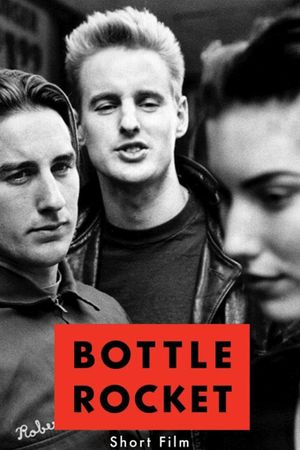 Bottle Rocket's poster