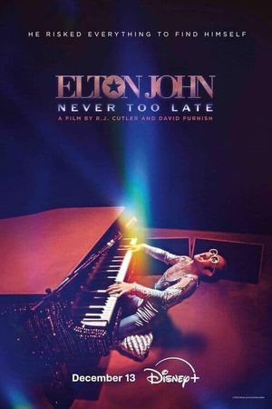 Elton John: Never Too Late's poster