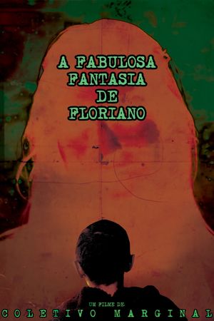 The Fabulous Fantasy Of Floriano's poster