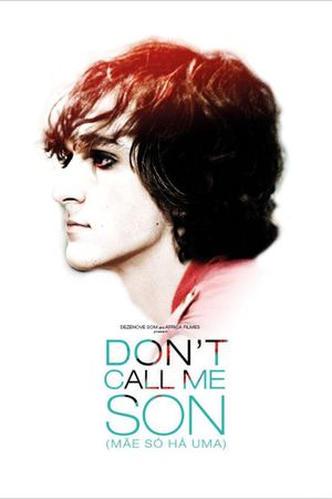 Don't Call Me Son's poster