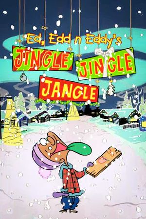 Ed, Edd n Eddy’s Jingle Jingle Jangle's poster image