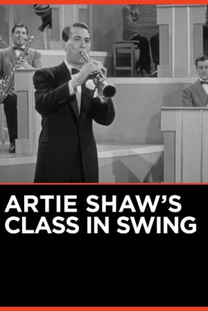 Artie Shaw's Class in Swing's poster image