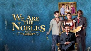 We Are the Nobles's poster