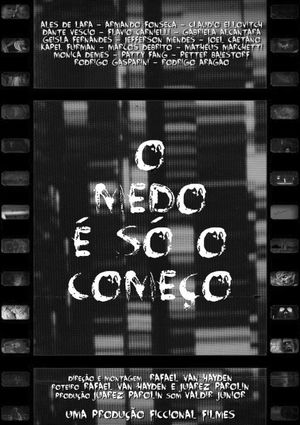 O Medo É Só o Começo's poster