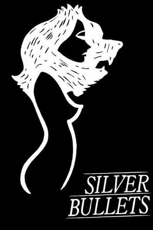 Silver Bullets's poster