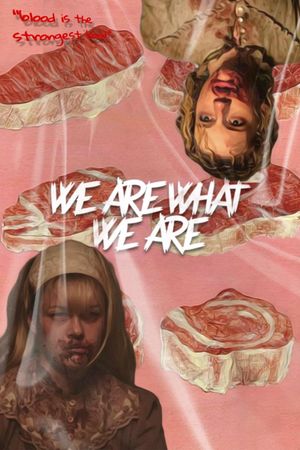 We Are What We Are's poster