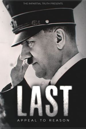 Adolf Hitler: A Last Appeal To Reason's poster