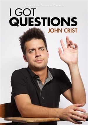 John Crist: I Got Questions's poster