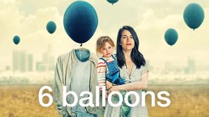 6 Balloons's poster