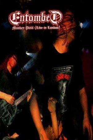 Entombed: Monkey Puss (Live in London)'s poster