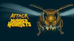 Attack of the Murder Hornets's poster