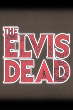 The Elvis Dead's poster image