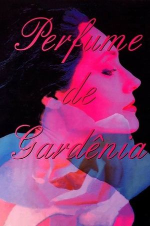 Perfume de Gardênia's poster