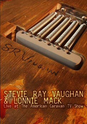 Stevie Ray Vaughan and Lonnie Mack: Live at the American Caravan TV Show's poster