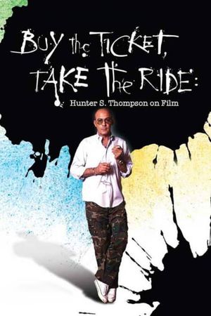 Buy the Ticket, Take the Ride: Hunter S. Thompson on Film's poster