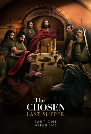 The Chosen: Last Supper's poster