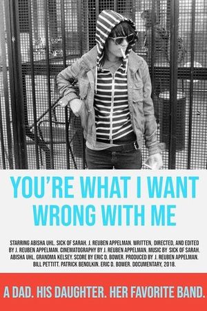 You're What I Want Wrong with Me's poster