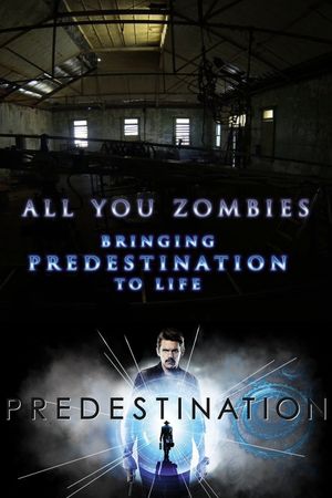 All You Zombies: Bringing 'Predestination' to Life's poster