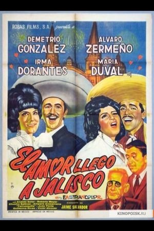 El amor llegó a Jalisco's poster
