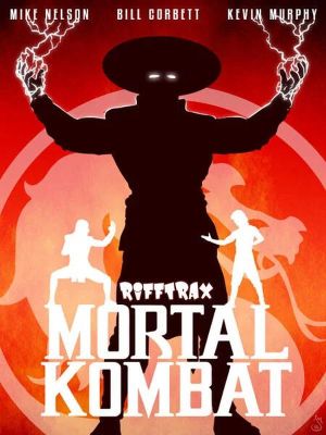 Rifftrax: Mortal Kombat's poster