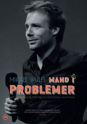 Mikael Wulff - Mand I Problemer's poster