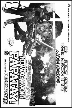 Huwag Kang Papatay!'s poster