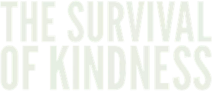 The Survival of Kindness's poster