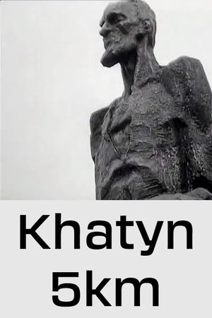 Khatyn, 5km's poster