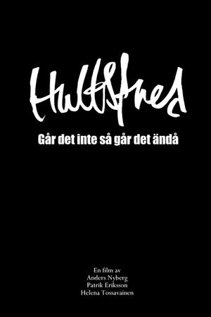 Hultsfredsfestivalen: Går det inte så går det ändå's poster