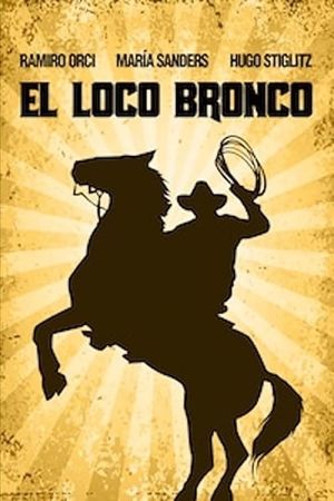 El loco Bronco's poster