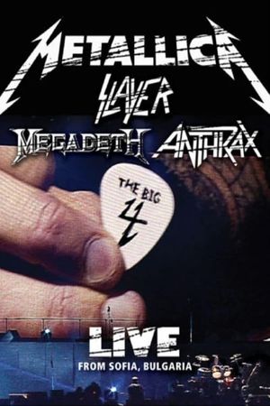 Metallica - The Big Four - Live from Sofia, Bulgaria's poster