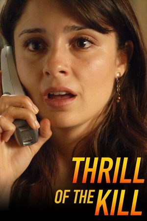 Thrill of the Kill's poster