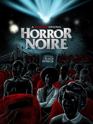 Horror Noire: A History of Black Horror's poster